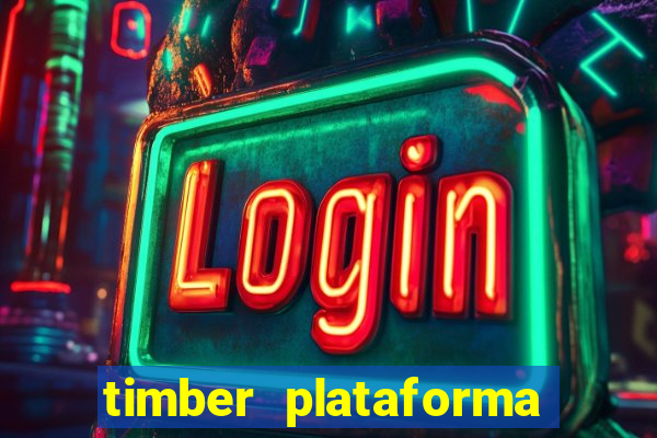 timber plataforma de jogos